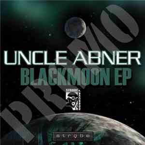 Uncle Abner - Blackmoon EP