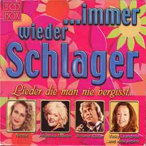Various - ...Immer Wieder Schlager (Lieder Die Man Nie Vergisst...)