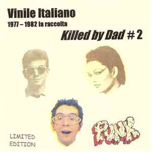 Various - Killed By Dad # 2 - 1977-1982 La Raccolta