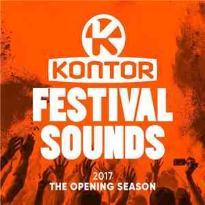 Various - Kontor Festival Sounds 2017 - The Opening Season