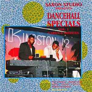 Various - Saxon Studio Presents: Dancehall Specials Vol.1