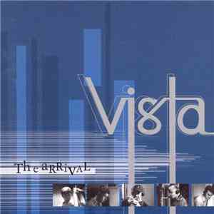 Vista  - The Arrival