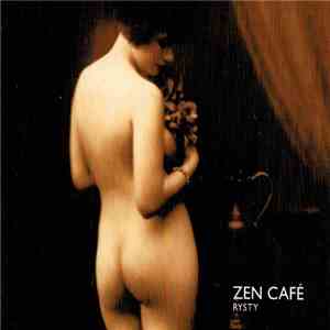 Zen Café - Rysty