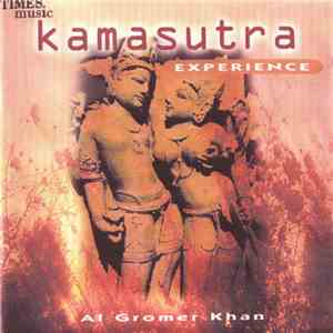 Al Gromer Khan - Kamasutra Experience