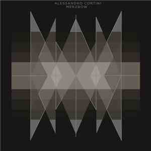Alessandro Cortini And Merzbow - Alessandro Cortini And Merzbow