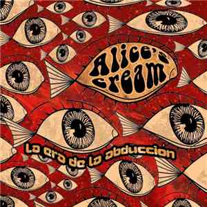 Alice's Cream - La era de la abdución