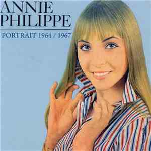 Annie Philippe - Portrait 1964 / 1967