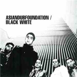 AsianDubFoundation - Black White
