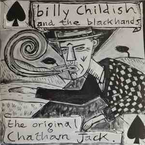 Billy Childish And The Blackhands - The Original Chatham Jack