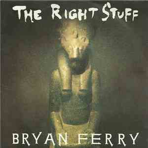 Bryan Ferry - The Right Stuff