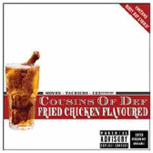 Cousins Of Def - Fried Chicken Flavoured