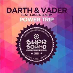 Darth & Vader Feat. Laura Brehm - Power Trip