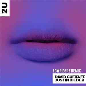 David Guetta Ft. Justin Bieber - 2U (Lowriderz Remix)
