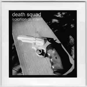 Death Squad - Isolation As Intent