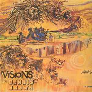 Dennis Brown - Visions Of Dennis Brown