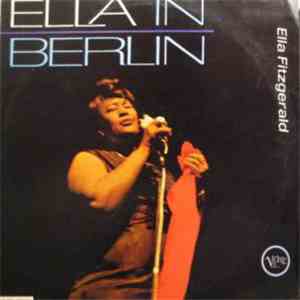 Ella Fitzgerald - Ella In Berlin