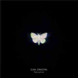Elma Orkestra - Flutter: Part One