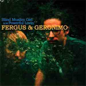Fergus & Geronimo - Blind Muslim Girl B/W Powerful Lovin'