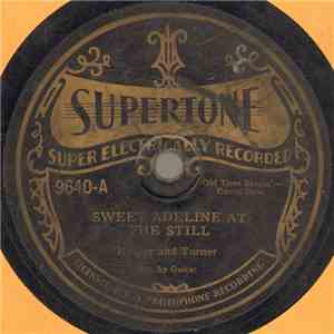 Harper And Turner - Sweet Adeline At The Still / Old Kentucky Dew