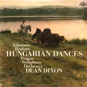 Johannes Brahms, Prague Symphony Orchestra, Dean Dixon  - Hungarian Dances