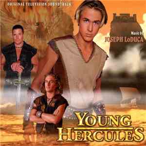 Joseph LoDuca - Young Hercules: Original Television Soundtrack