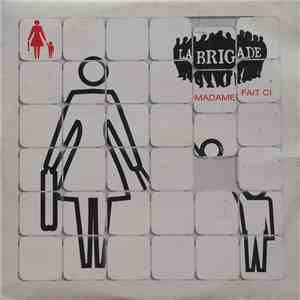 La Brigade - Madame Fait Ci