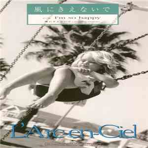 L'Arc~en~Ciel - 風にきえないで