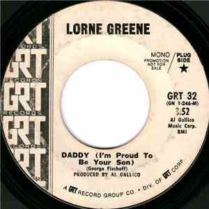 Lorne Greene - Daddy (I'm Proud To Be Your Son)