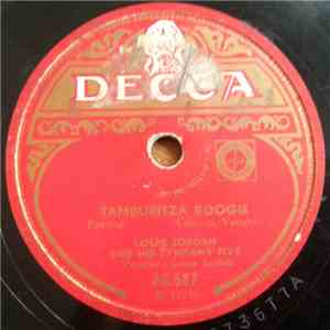 Louis Jordan And His Tympany Five - Tamburitza Boogie / Trouble Then Satisfaction