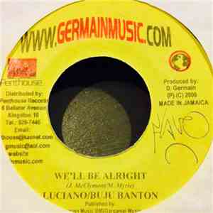 Luciano  & Buju Banton - We'll Be Alright