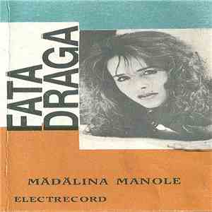 Mădălina Manole - Fată Dragă