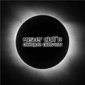 Mister Chill'R - Oblique Oblivion