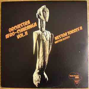Nestor Torres II - Orchestra Afro-Charanga Vol.II