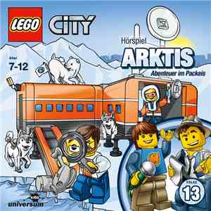 Patrick Bach, Flemming Stein - LEGO City - Folge 13 - Arktis - Abenteuer im Packeis