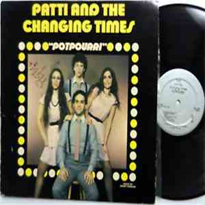 Patti And The Changing Times - Potpourri