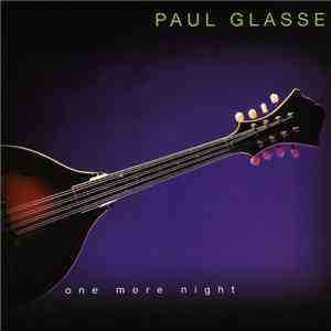 Paul Glasse - One More Night