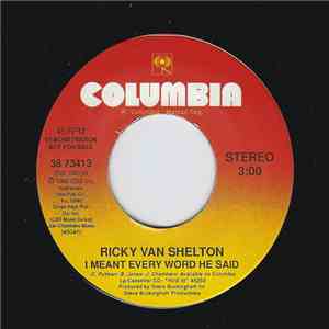 Ricky Van Shelton - I Meant Every Word He Said