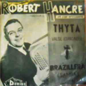 Robert Hancre - Thyta / Brazillera