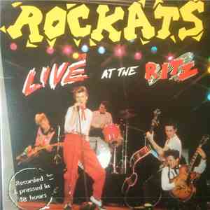 Rockats - Live At The Ritz
