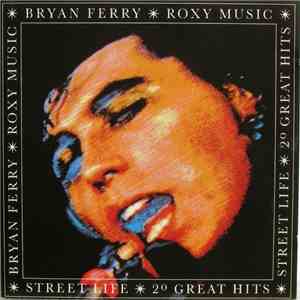 Roxy Music / Bryan Ferry - Street Life - 20 Great Hits