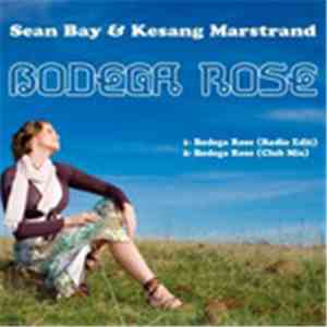 Sean Bay & Kesang Marstrand - Bodega Rose
