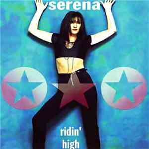 Serena - Ridin' High