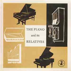 The Sinfonia Of London Narrated By Joseph Cooper - The Development Of Music - The Piano And Its Relatives