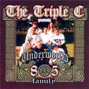 Various - The Triple C Presents Underworld 805 Family