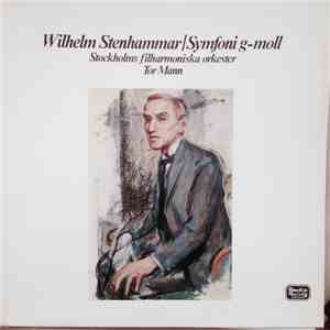 Wilhelm Stenhammar - Stockholms Filharmoniska Orkester, Tor Mann - Symfoni G-moll Op 34