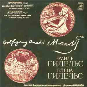 Wolfgang Amadeus Mozart — Emil Gilels · Elena Gilels - Vienna Philharmonic Orchestra · Karl Böhm - Piano Concerto In B Flat Major, K. 595 / Concerto For Two Pianos In E Flat Major, K. 365