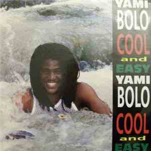 Yami Bolo - Cool And Easy