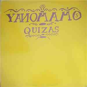 Yanomamos - Quizas