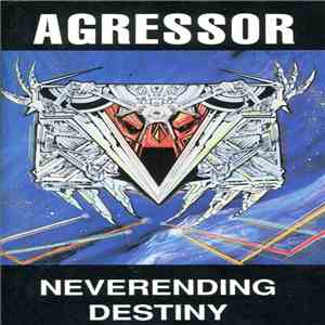 Agressor - Neverending Destiny