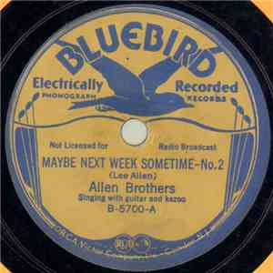 Allen Brothers - Maybe Next Week Sometime -- No. 2